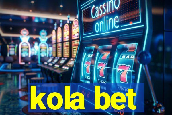 kola bet